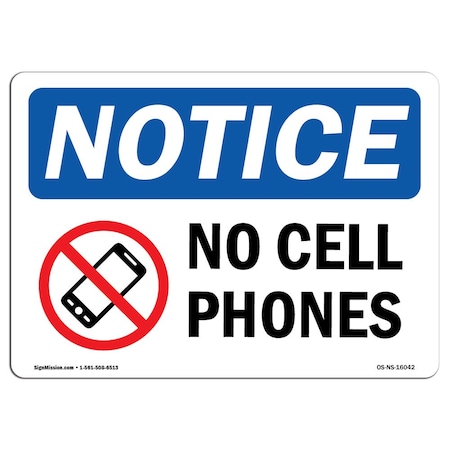 Signmission Safety Sign, OSHA Notice, 12" Height, Rigid Plastic, NOTICE No Cell Phones Sign, Landscape OS-NS-P-1218-L-16042